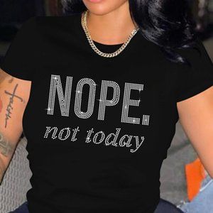 NOPE. not today Short Sleeve T-Shirt with Rhinestone Print